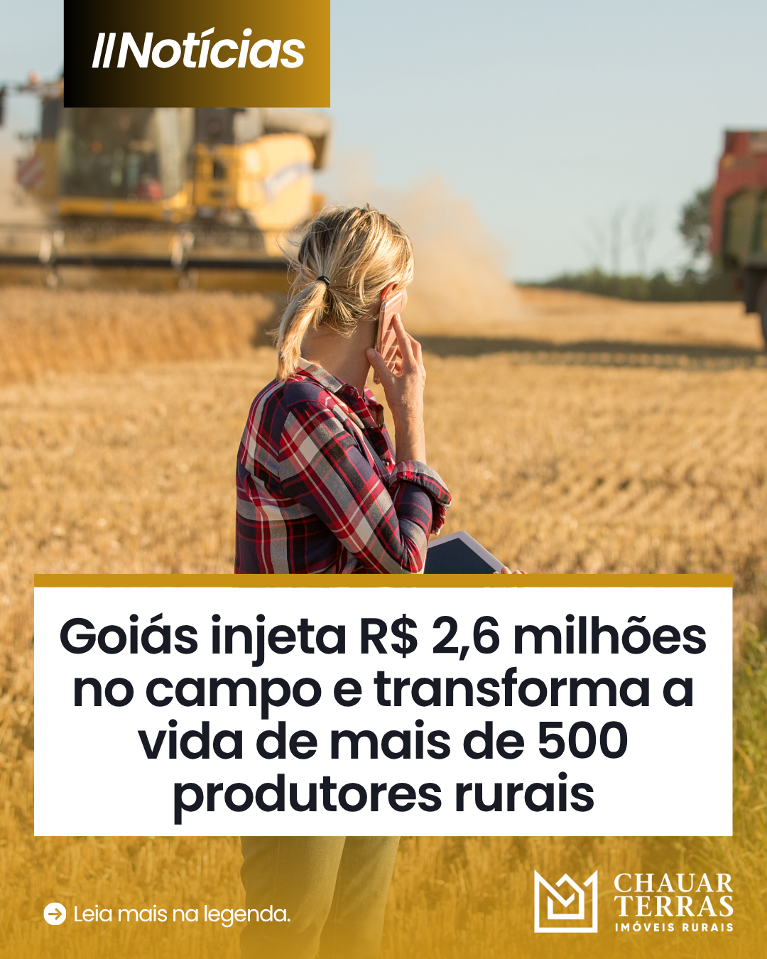 Goiás injeta R$ 2,6 milhões no campo e transforma a vida de mais de 500 produtores rurais