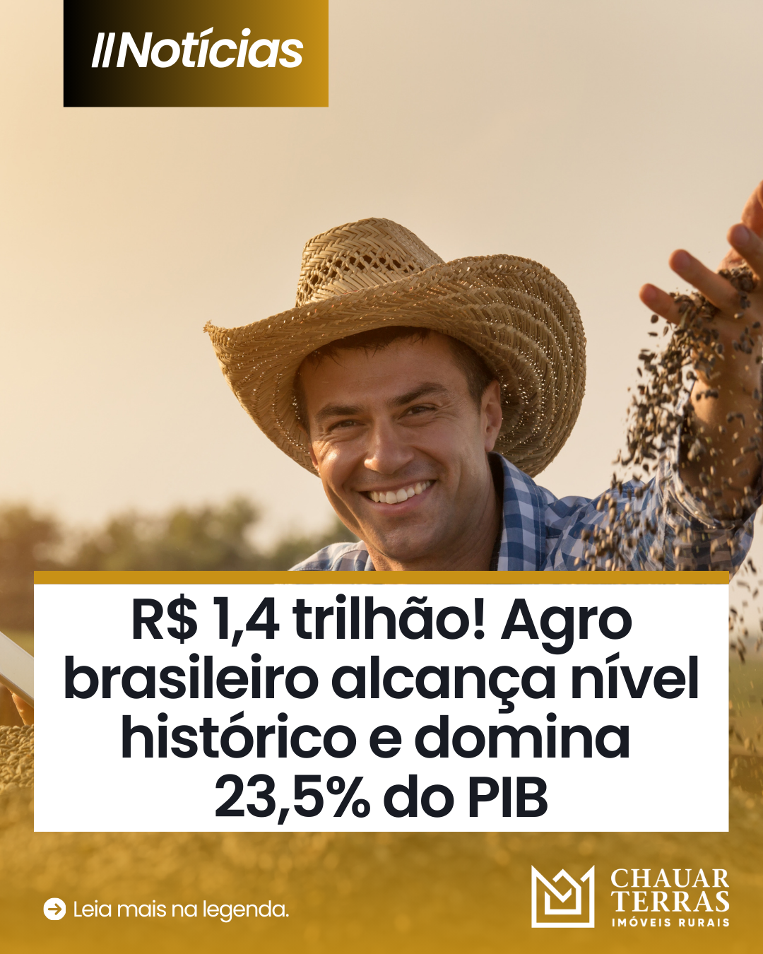 R$ 1,4 trilhão! Agro brasileiro alcança nível histórico e domina 23,5% do PIB
