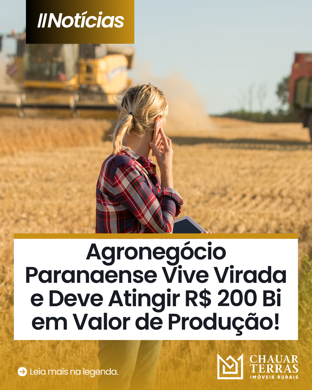 Agronegócio Paranaense Vive Virada e Deve Atingir R$ 200 Bi em Valor de Produção 